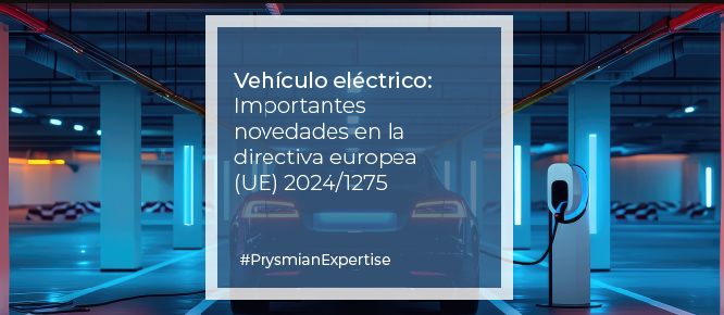 Descubre con PRYSMIAN las novedades en la directiva europea de vehículo eléctrico