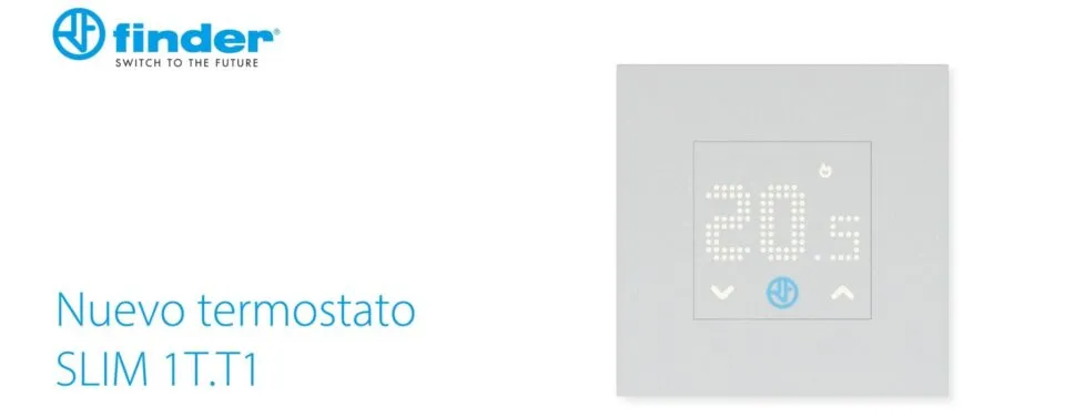 FINDER lanza el nuevo termostato Tipo 1T.T1 SLIM: diseño ultrafino y funcionalidad avanzada